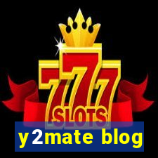 y2mate blog